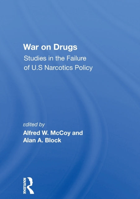 Book cover of: War On Drugs. By: Alfred W. McCoy