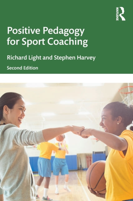 Book cover of: Positive Pedagogy for Sport Coaching. By: Richard Light