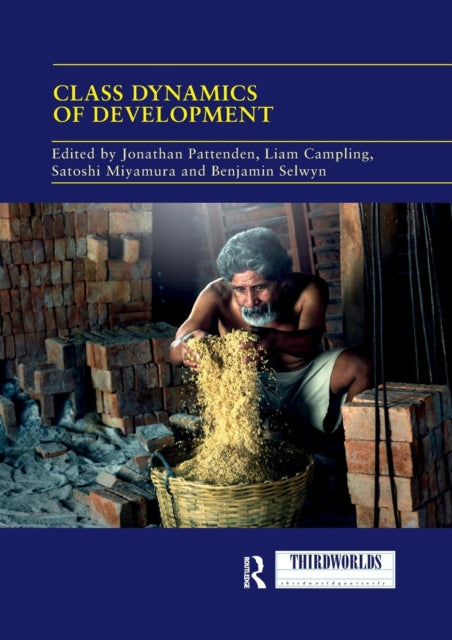 Book cover of: Class Dynamics of Development. By: Jonathan Pattenden