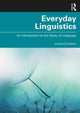 Book cover of: Everyday Linguistics. By: Joanne Cavallaro