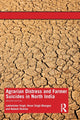 Book cover of: Agrarian Distress and Farmer Suicides in North India. By: Lakhwinder Singh