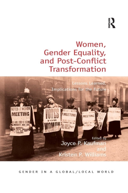 Book cover of: Women, Gender Equality, and Post-Conflict Transformation. By: Joyce P. Kaufman