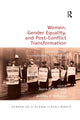 Book cover of: Women, Gender Equality, and Post-Conflict Transformation. By: Joyce P. Kaufman