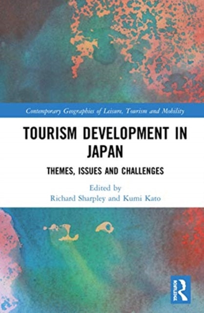 Book cover of: Tourism Development in Japan. By: Richard Sharpley