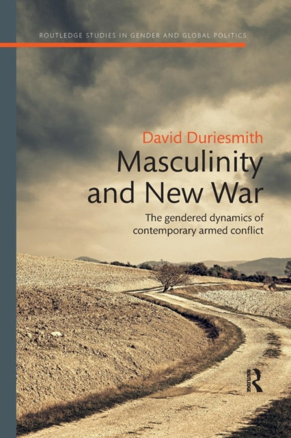 Book cover of: Masculinity and New War. By: David Duriesmith