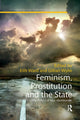 Book cover of: Feminism, Prostitution and the State. By: Eilis Ward