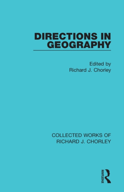 Book cover of: Directions in Geography. By: Richard J. Chorley