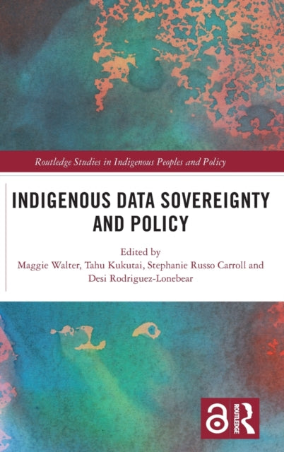 Book cover of: Indigenous Data Sovereignty and Policy. By: Maggie Walter