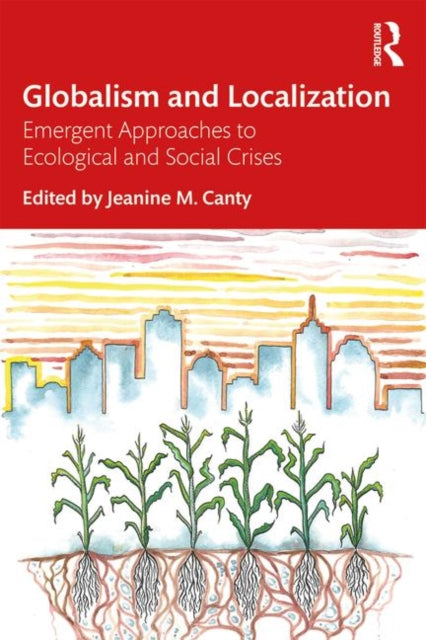 Book cover of: Globalism and Localization. By: Jeanine Canty