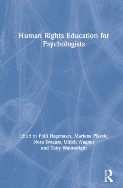 Book cover of: Human Rights Education for Psychologists. By: Polli Hagenaars