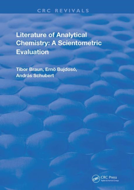 Book cover of: Literature Of Analytical Chemistry. By: Tibor Braun