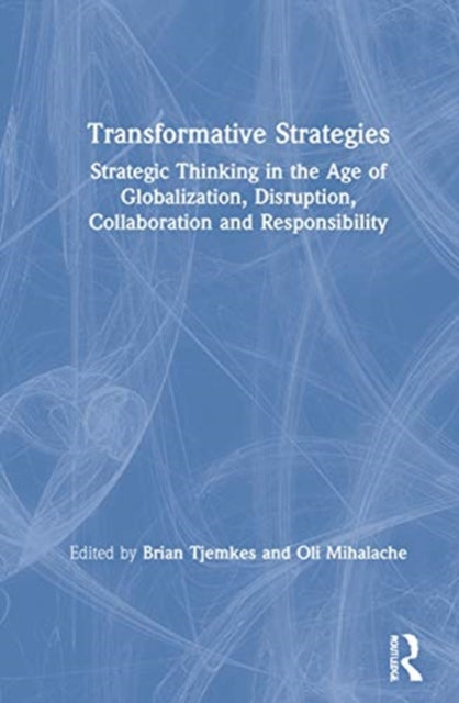 Book cover of: Transformative Strategies. By: Brian Tjemkes