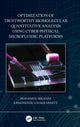 Book cover of: Optimization of Trustworthy Biomolecular Quantitative Analysis Using Cyber-Physical Microfluidic Platforms. By: Mohamed Ibrahim