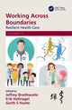 Book cover of: Working Across Boundaries. By: Jeffrey Braithwaite
