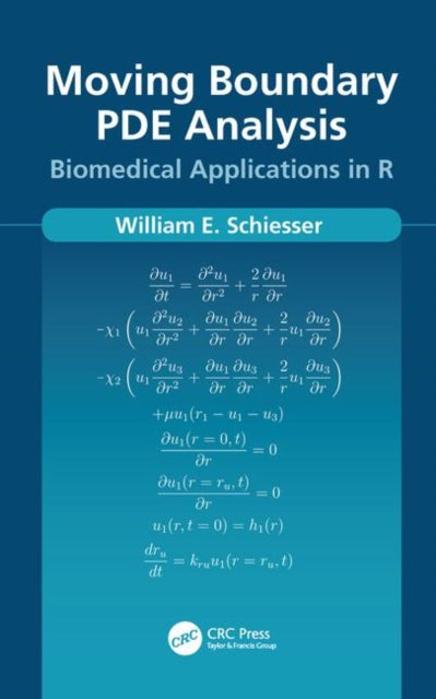 Book cover of: Moving Boundary PDE Analysis. By: William Schiesser