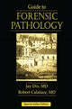 Book cover of: GUIDE TO FORENSIC PATHOLOGY