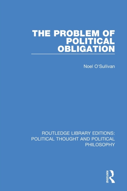 Book cover of: Problem of Political Obligation. By: Noël OSullivan