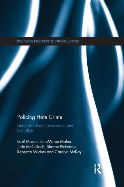 Book cover of: Policing Hate Crime. By: Gail Mason