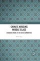 Book cover of: China's Housing Middle Class. By: Beibei Tang