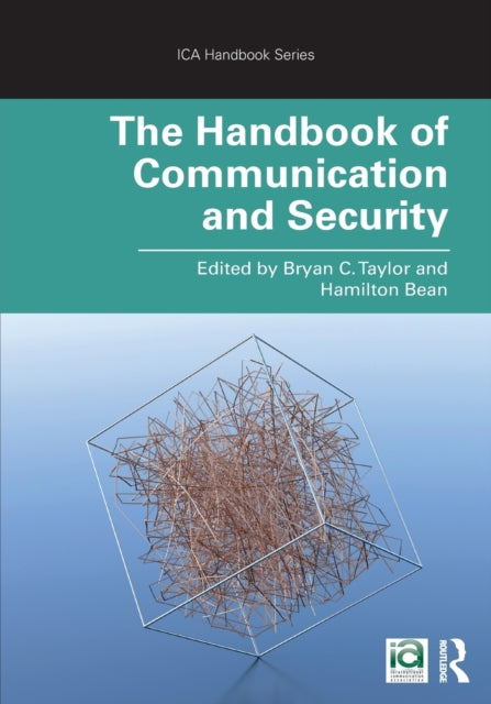 Book cover of: Handbook of Communication and Security. By: Bryan C. Taylor
