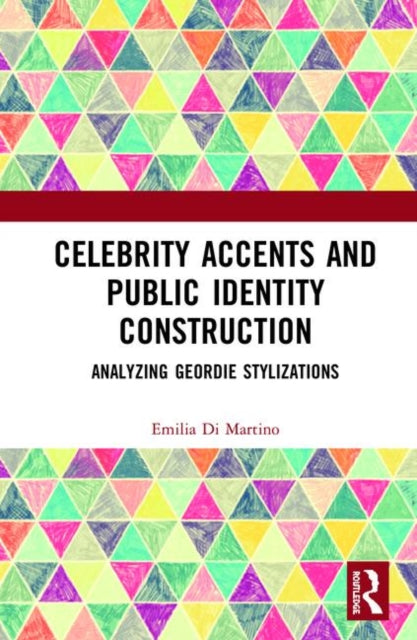 Book cover of: Celebrity Accents and Public Identity Construction. By: Emilia Di Martino