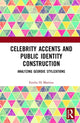 Book cover of: Celebrity Accents and Public Identity Construction. By: Emilia Di Martino