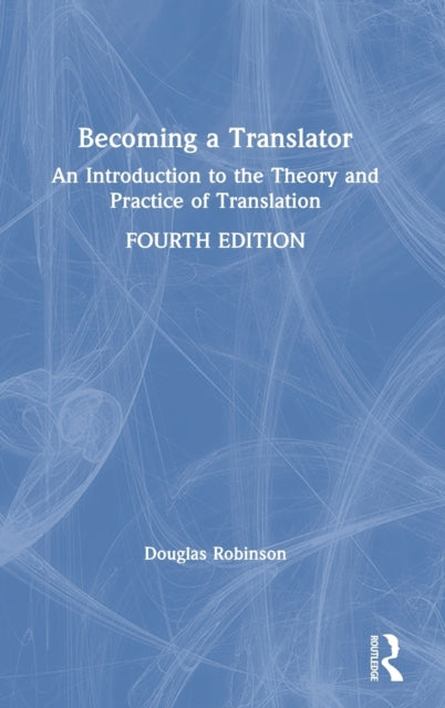 Book cover of: Becoming a Translator. By: Douglas Robinson