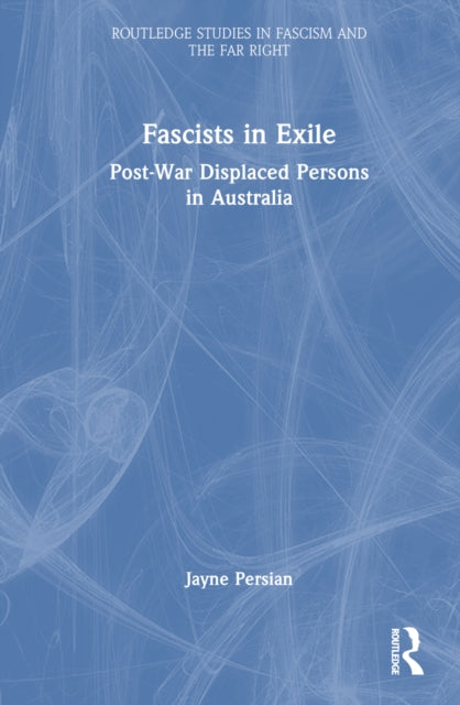 Book cover of: Fascists in Exile