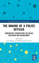 Book cover of: Making of a Police Officer. By: Tore Bjørgo