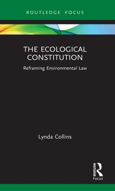 Book cover of: Ecological Constitution. By: Lynda Collins
