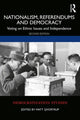 Book cover of: Nationalism, Referendums and Democracy. By: Matt Qvortrup