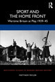 Book cover of: Sport and the Home Front. By: Matthew Taylor