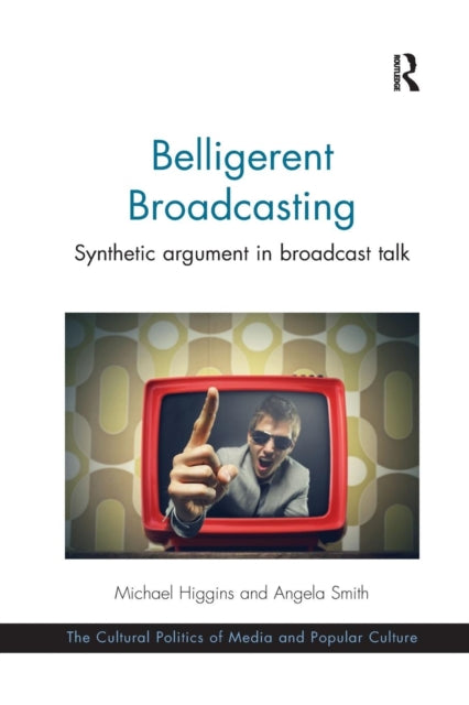 Book cover of: Belligerent Broadcasting. By: Michael Higgins