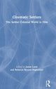 Book cover of: Cinematic Settlers. By: Janne Lahti