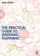 Book cover of: Practical Guide to Wedding Planning