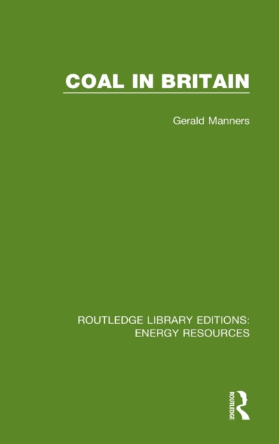 Book cover of: Coal in Britain. By: Gerald Manners