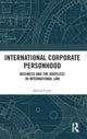 Book cover of: International Corporate Personhood. By: Kevin Crow