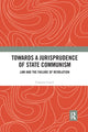 Book cover of: Towards A Jurisprudence of State Communism. By: Cosmin Cercel
