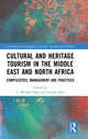 Book cover of: Cultural and Heritage Tourism in the Middle East and North Africa. By: Siamak Seyfi