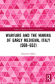 Book cover of: Warfare and the Making of Early Medieval Italy (568–652). By: Eduardo Fabbro