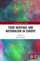Book cover of: Food Heritage and Nationalism in Europe. By: Ilaria Porciani