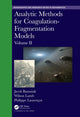 Book cover of: Analytic Methods for Coagulation-Fragmentation Models, Volume II. By: Jacek Banasiak