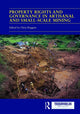 Book cover of: Property Rights and Governance in Artisanal and Small-Scale Mining. By: Chris Huggins