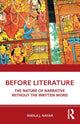 Book cover of: Before Literature. By: Sheila J. Nayar