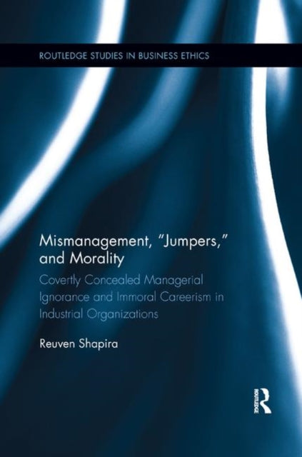 Book cover of: Mismanagement, “Jumpers,” and Morality. By: Reuven Shapira
