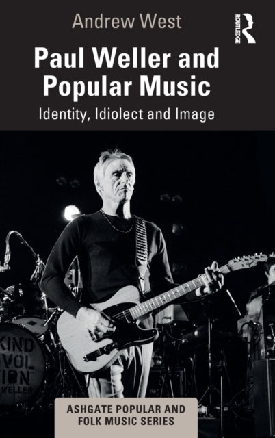 Book cover of: Paul Weller and Popular Music. By: Andrew West