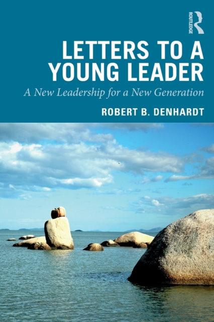 Book cover of: Letters to a Young Leader. By: Robert B. Denhardt