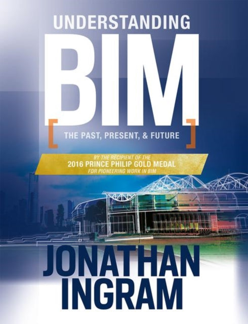Book cover of: Understanding BIM. By: Jonathan Ingram