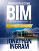 Book cover of: Understanding BIM. By: Jonathan Ingram