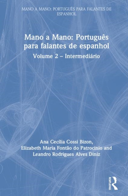 Book cover of: Mano a Mano: Portugues para Falantes de Espanhol. By: Ana Cecília Cossi Bizon